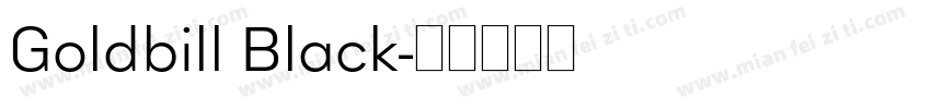 Goldbill Black字体转换
